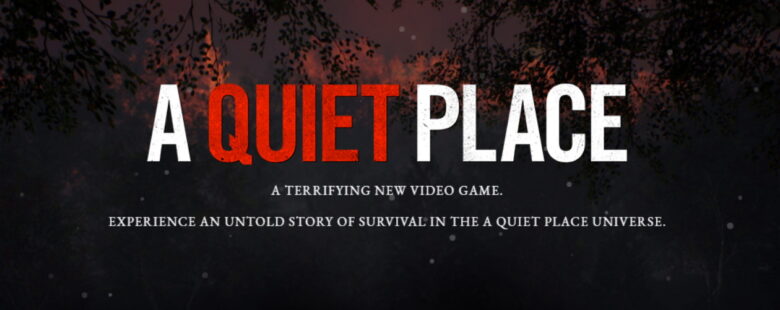 A Quiet Place Video Game Announced For 2022 